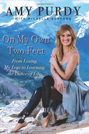 Amy Purdy's book chronicles her recovery from the life-threatening illness ©On my own two feet