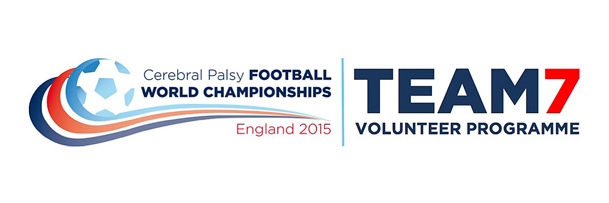 The CPISRA Football World Championships' Team7 Volunteer Programme has been launched ©Cerebral Palsy Football World Championships 2015