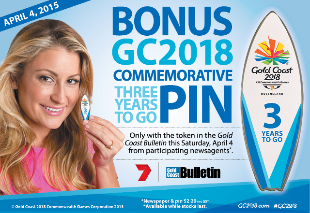 A limited edition of 15,000 Three Years to Go pins will be given away free with the Gold Coast Bulletin on Saturday ©Gold Coast 2018